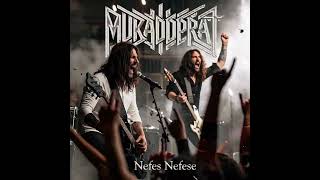 Mukadderat  -2-  Nefes Nefese (feat. Somon) #türkçerock #thrashmetal