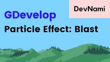 GDevelop - How to Create Particle Effect of Blast