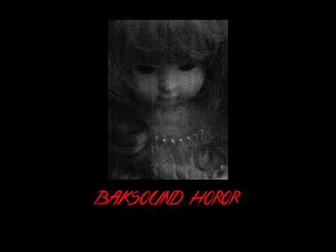 Backsound horor ||