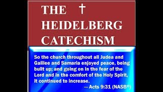 Heidelberg Catechism 53 [LORD'S DAY 20] What do you believe concerning the Holy Spirit