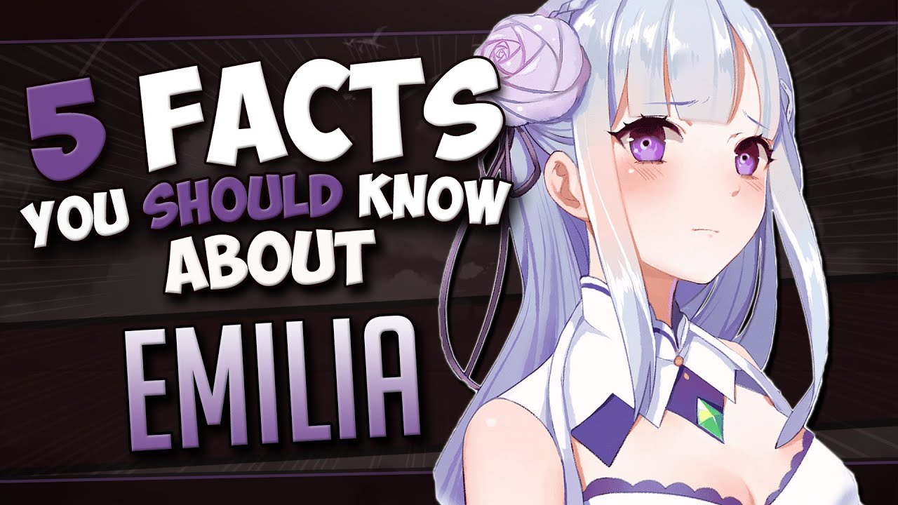 Emilia Facts Re Zero Youtube