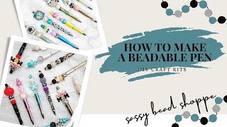 Cozy Nights DIY Beadable Pen Kit – Sassy Bead Shoppe