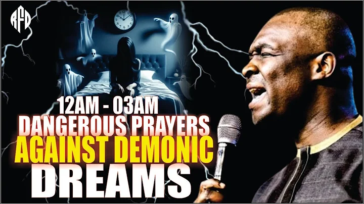 DANGEROUS PRAYER AGAINST BAD DREAMS AT NIGHT - APOSTLE JOSHUA SELMAN | PROPHETIC PRAYER