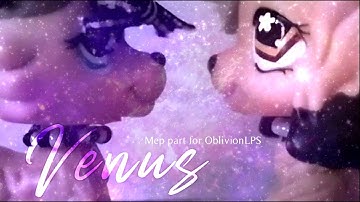 lps~Mep part 16; Venus ( for OblivionLPS )