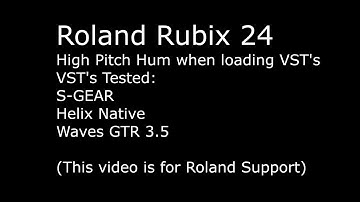 Roland RUBIX 24 interface problem - High Pitch Hum with VST