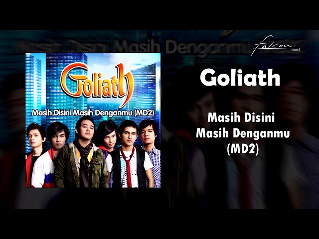 Goliath - Masih Disini Masih Denganmu (Official Audio) class=