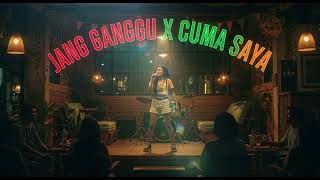 JANG GANGGU X CUMA SAYA || REGGAE VERSION