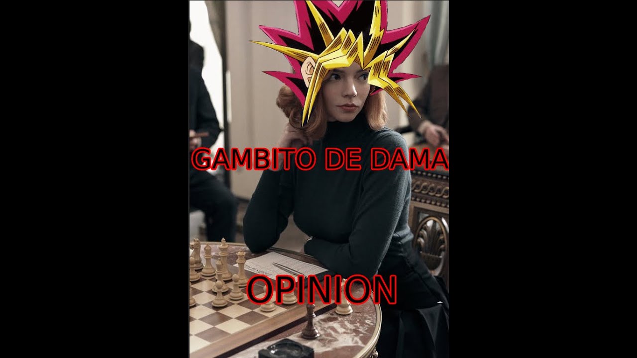 Gambito de Dama | Opinión - YouTube