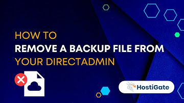 How to Remove a Backup File from Your DirectAdmin | Hexraa