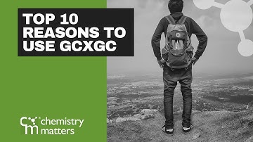 Top 10 Reasons to Use GCxGC