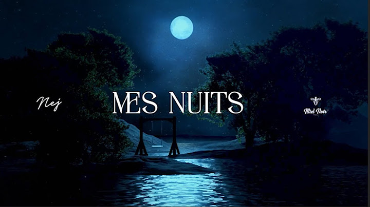 Nej' - Mes nuits (Lyrics Video)