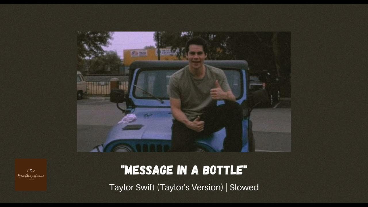 Message In A Bottle - Taylor Swift | Slowed Message In A Bottle - Taylor Swift | Slowed
