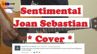 Sentimental - Joan Sebastian - Cover guitarra Parte 1/2
