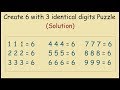 Make 6 with 3 identical digits number puzzle solution