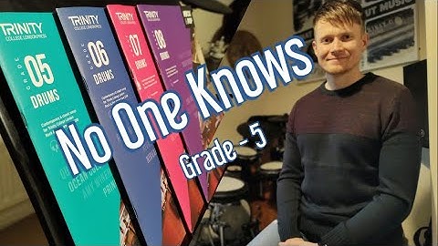No One Knows - Trinity Rock & Pop Drums - Grade 5 (J. Evans Drum School)