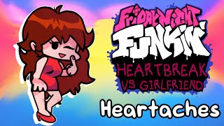 Heartaches - Heartbreak vs Girlfriend OST By AjTheFunky