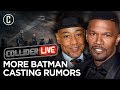 Giancarlo Esposito and Jamie Foxx Up for Roles in The Batman? - Collider Live #217