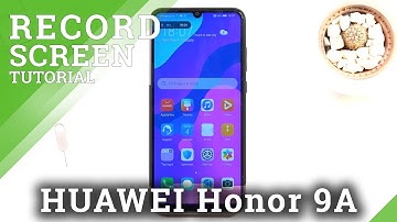 How to Record Screen on HONOR 9A - Use Screen Recorder