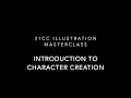 21cc character masterclass intro