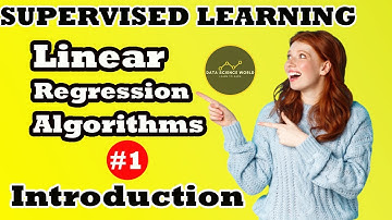 What is Supervised Learning? | Linear Regression Algorithms (#1) | Machine Learning for Data Science