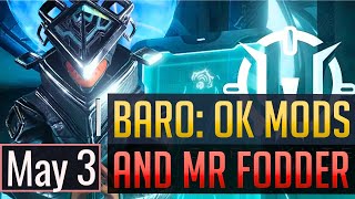 Warframe | BARO KI'TEER: OK Mods & MR Fodder - May 3rd