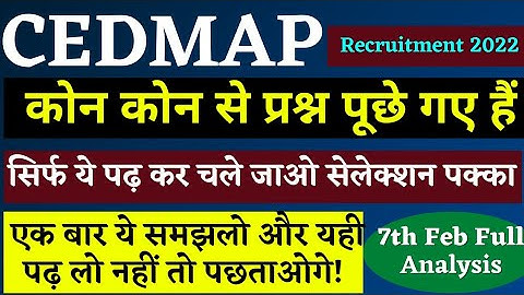 CEDMAP Recruitment 2022 |सिर्फ इतना पढ़ लो सिलेक्शन पक्का 🔥| Shift Wise Analysis | CEDMAP Job Vacancy