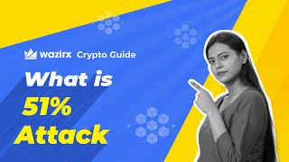 51% Attack | WazirX Crypto Guide |