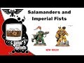 NEW Salamanders and Imperial Fists Review - Warhammer 40k Podcast
