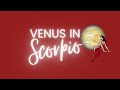 Venus in Scorpio |  Relationships, Love & Self Expression