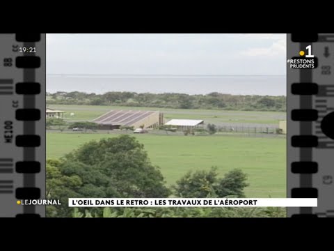 L’œil dans le rétro : Les travaux de l’Aéroport