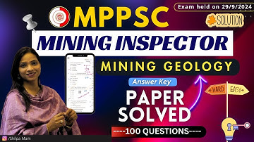 MPPSC Mining Inspector Geology Paper Solution | Answer key of Exam held on 29/9/2024 | by Shilpa Mam