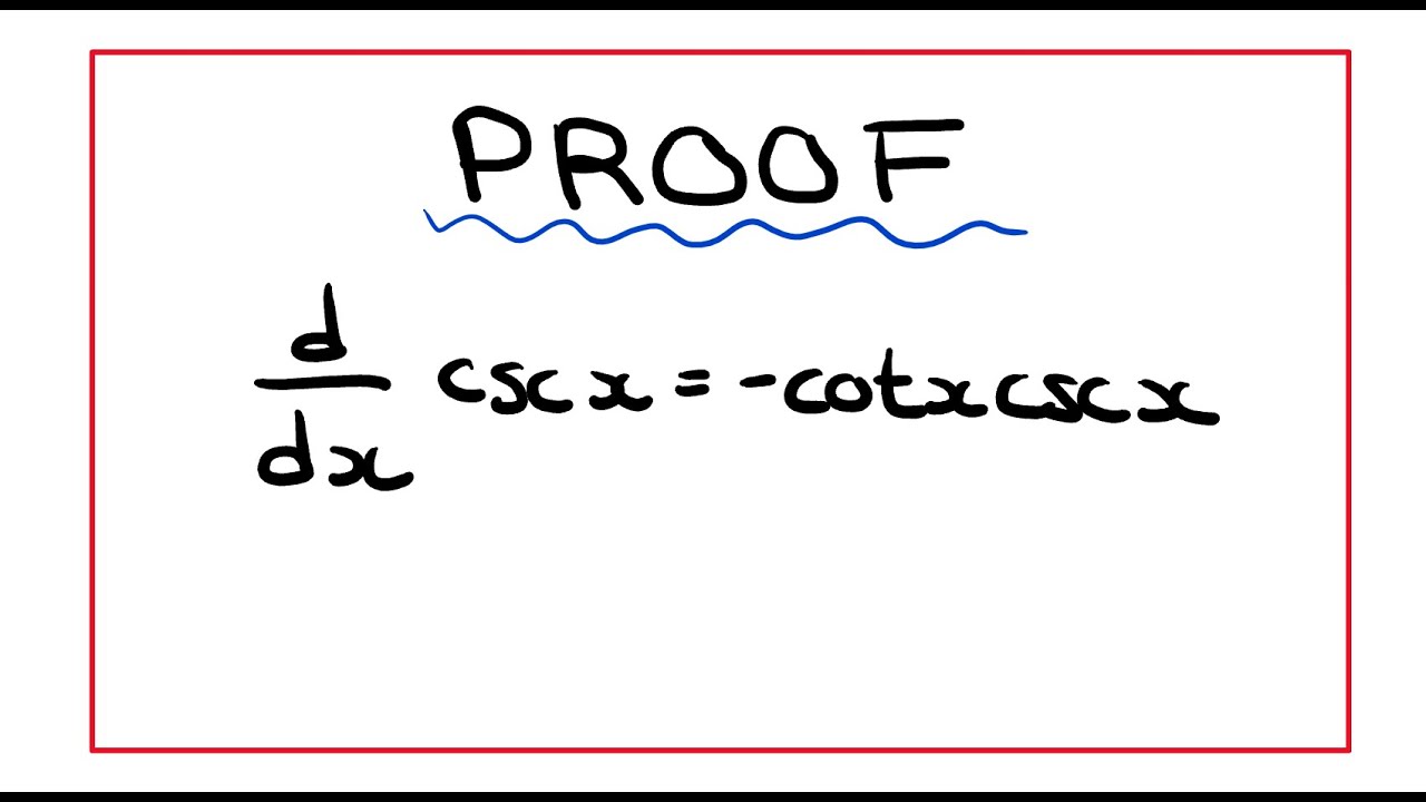 Derivative Of Csc x Proof YouTube Derivative Of Csc x Proof YouTube