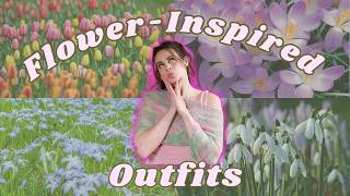 5 Outfits Inspired By Springtime Flowers 🌺 🌼 🌷