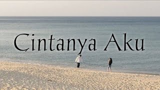 Cintanya Aku  Tiara  Arsy lirik Lagu  Engkau Cintanya Aku