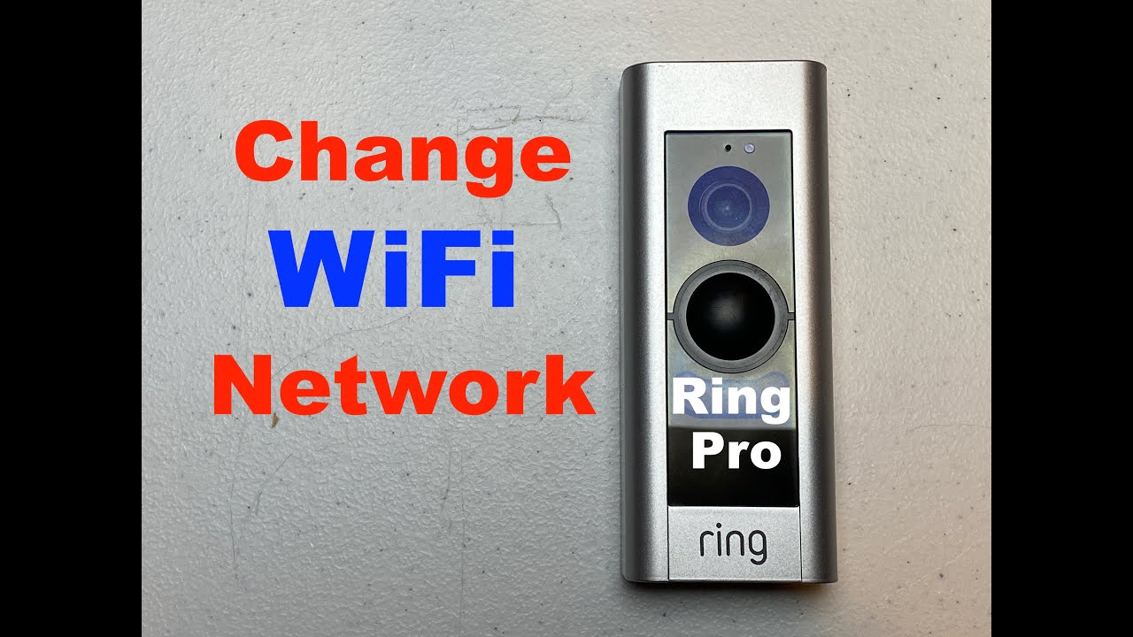 Change Ring Doorbell Pro WIFI Network YouTube