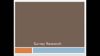 Part 1: Survey Research Types and the Advantages and Disadvantages of Survey Research