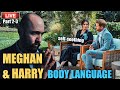 Body Language REACTS to Meghan and Harry's Interview With Oprah Part 2&3