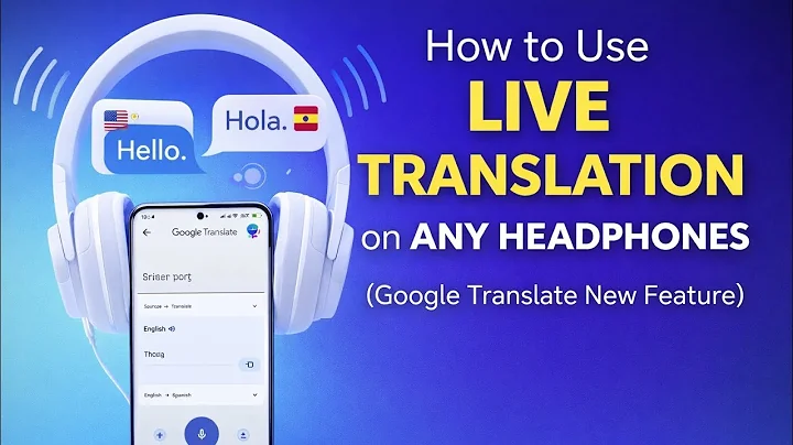 How to Use Live Translation on Any Headphones (Google Translate New Feature)2026
