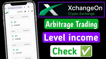 Xchangeon arbitrage trading level income check ! Xchangeon direct income check kaise kare