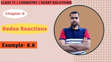 Class 11 Chemistry NCERT Example  Solutions | Example - 8.8 | Chapter 8 | Redox Reactions