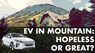 Is an Electric Vehicle Fit to Conquer the Mountains?