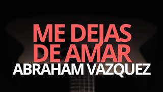 Vídeo de Me Dejas De Amar