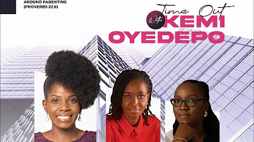 KEMI OYEDEPO SHARES HER VIEW ON GODLY PARENTING