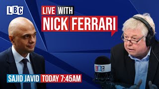 Nick Ferrari questions Health Secretary Sajid Javid | LBC