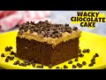 WACKY CHOCOLATE CAKE RECIPE | HOW TO MAKE CHOCOLATE CAKE | EGGLESS | Sugar And Spice Cooking