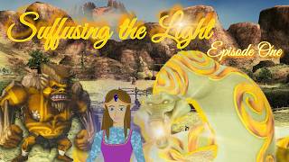 Suffusing the Light || EPISODE ONE