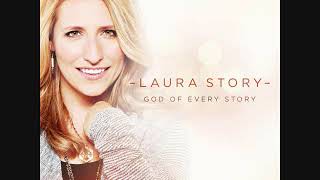04 Who is like our God Laura Story