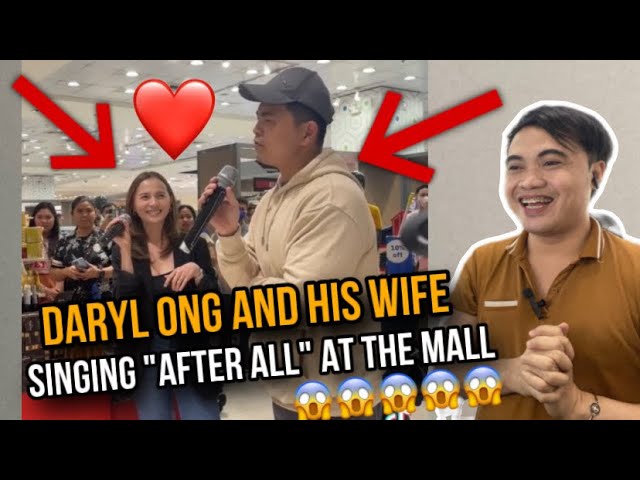 Daryl Ong And His Wife Singing "After All" At The Mall | Reaction Video