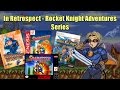 Rocket Knight Adventures Series - In Retrospect