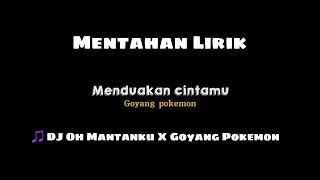 Mentahan Lirik DJ Tiap Malam Sendirian X Goyang Pokemon